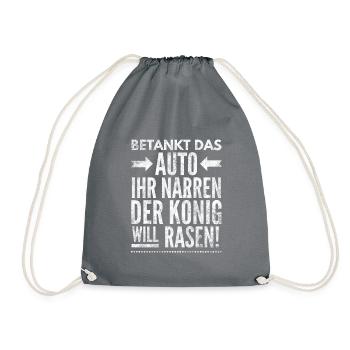 Sprüche Auto Lustige Sprüche Humor Zitat Geschenke - Turnbeutel - Grau - Vorne