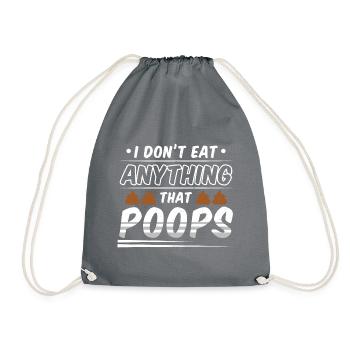 Funny Vegan I Don't Ate Anything That Poops - Turnbeutel - Grau - Vorne