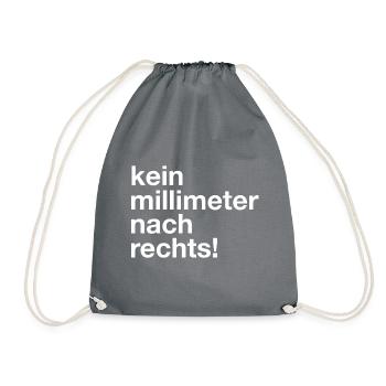 kein millimeter nach rechts! T-Shirt gegen rechts - Turnbeutel - Grau - Vorne