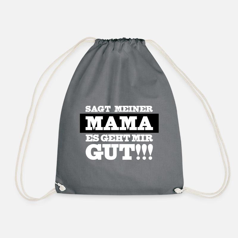 Mama es geht mir gut - Turnbeutel - Grau