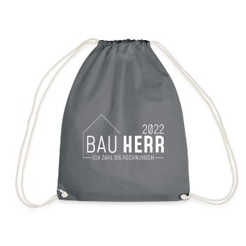 Bauherr 2022 - Ich zahl die Rechnungen - Turnbeutel - Grau - Vorne