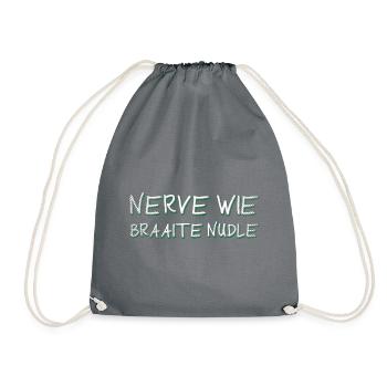 Badische Sprüche > Nerve wie braaite Nudle - Turnbeutel - Grau - Vorne