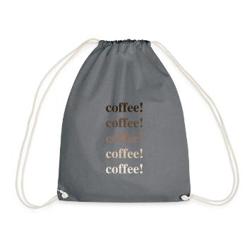 coffee coffee coffee - Turnbeutel - Grau - Vorne