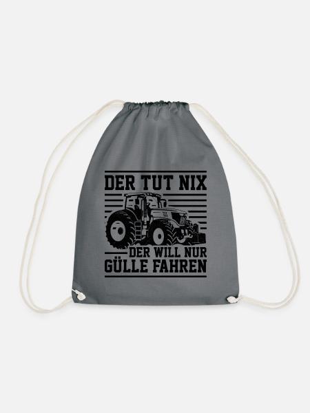 Der Tut Nix Der Will Nur Gülle Fahren Landwirt Bau - Turnbeutel - Grau