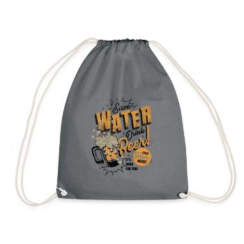 save water - drink beer - Drawstring Bag - grey - Front