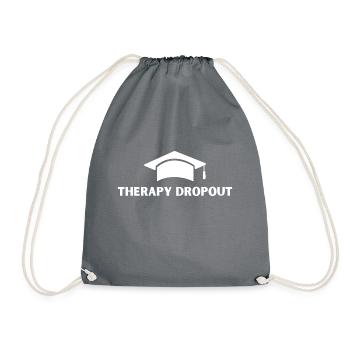 Therapy Dropout - Turnbeutel - Grau - Vorne