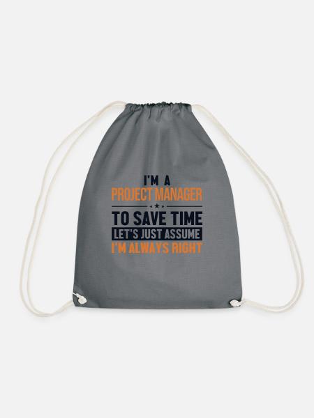 Project Manager Let's Assume I'm Right - Turnbeutel - Grau