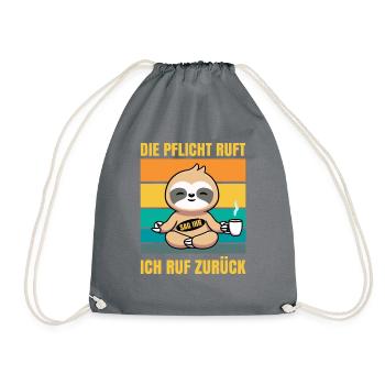 Die Pflicht ruft sag ihr ich rufe zurück - Turnbeutel - Grau - Vorne