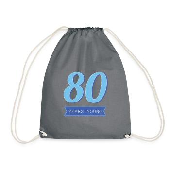 80 Jahre Geburtstag Geschenkidee Lustige Sprüche - Turnbeutel - Grau - Vorne