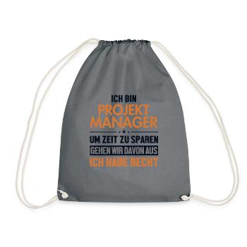 Projektmanager hat immer Recht Multiprojektmanager - Turnbeutel - Grau - Vorne