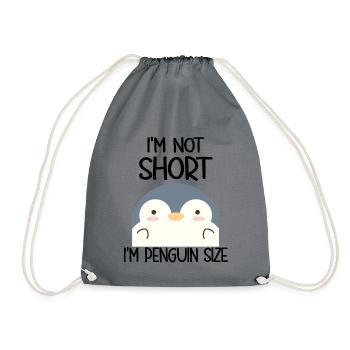 I'm Not Short I'm Penguin Size - Turnbeutel - Grau - Vorne
