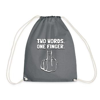 finger two words one Middle finger humor fuck you - Drawstring Bag - grey - Front