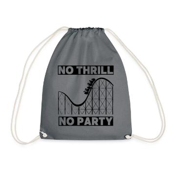 No Thrill No Party Achterbahn Freizeitpark Fans - Turnbeutel - Grau - Vorne
