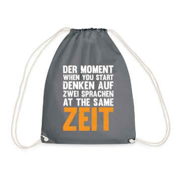 Der Moment When You Start Denken Auf Zwei Sprachen - Turnbeutel - Grau - Vorne