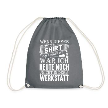 Wenn dieses Shirt noch sauber ist Werkstatt - Turnbeutel - Grau - Vorne