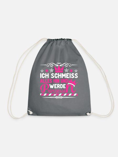 Ich schmeiss alles hin und werde Prinzessin - Turnbeutel - Grau