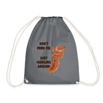 Don't Mind Me Just Hanging Around Squirrel - Turnbeutel - Grau - Vorne