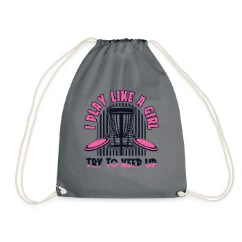 I Play Like A Girl Try To Keep Up Frisbee Golf - Drawstring Bag - grey - Front