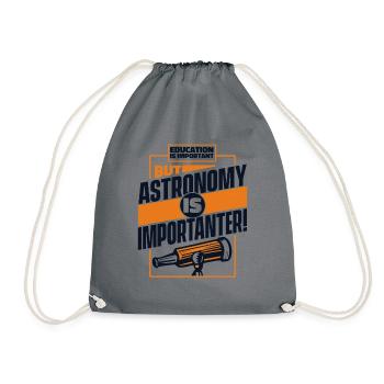 L’éducation est importante, mais l’astronomie l’est - Sac de sport léger - gris - Devant