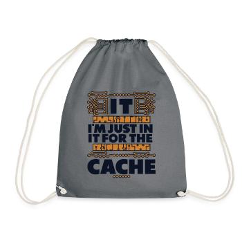 I'm Just In It For The Cache Admin IT-Betrieb - Turnbeutel - Grau - Vorne