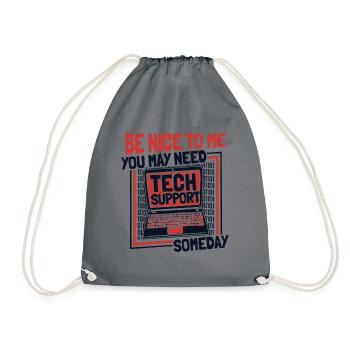 You May Need Tech Support Someday Computer Scientist - Drawstring Bag - grey - Front