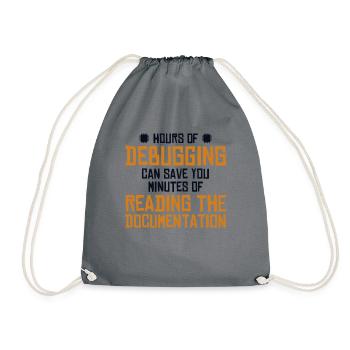Hours Of Debugging Software Engineer Developer - Drawstring Bag - grey - Front