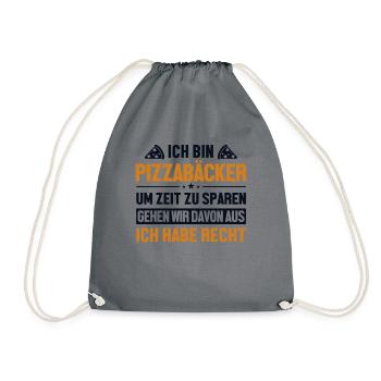 Pizzabäcker hat immer Recht Pizzaofen Pizza - Turnbeutel - Grau - Vorne