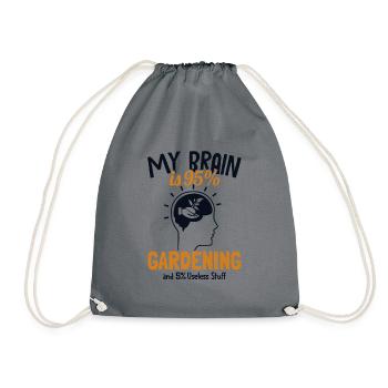 My Brain is 95% Gardening Gartenbau Kleingarten - Turnbeutel - Grau - Vorne