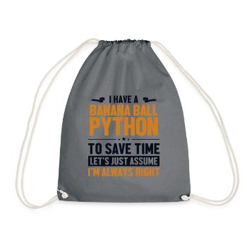 Banana Ball Python Let's Assume I'm Right Banana - Drawstring Bag - grey - Front