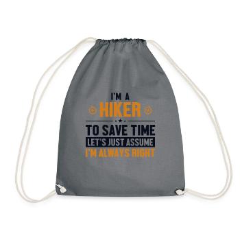 Hiker Let's Assume I'm Right Bergwandern Hiking - Drawstring Bag - grey - Front