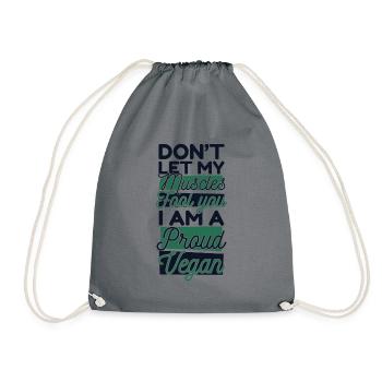 Don't Let My Muscles Fool You Plant-Based Vegan - Drawstring Bag - grey - Front