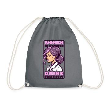 Women In Science Bring Positivity STEM Scientist - Drawstring Bag - grey - Front