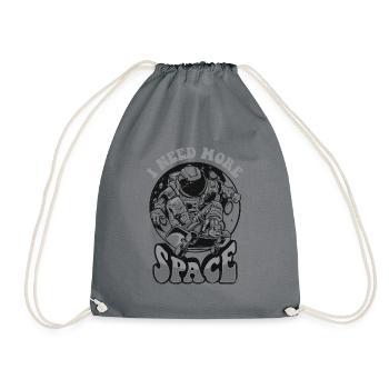 I Need More Space Cosmonaut Spaceship Taikonaut - Drawstring Bag - grey - Front