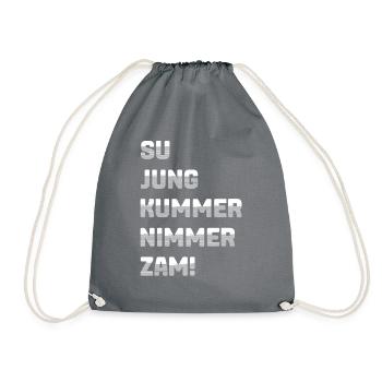 Su jung kummer nimmer zam - Turnbeutel - Grau - Vorne