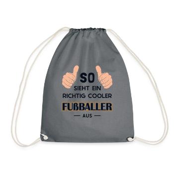 So sieht ein cooler Fußballer aus Fußballspieler - Turnbeutel - Grau - Vorne