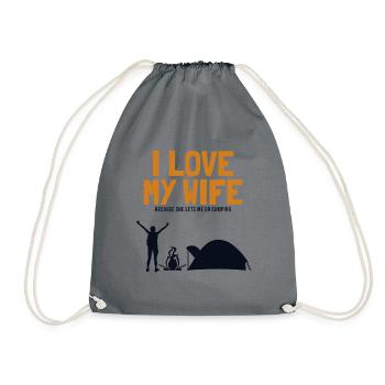 I love my Wife Camping Zelten Glamping - Turnbeutel - Grau - Vorne