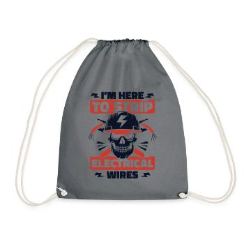 I'm Here To Strip Electrical Wires Electronics Engineer - Drawstring Bag - grey - Front