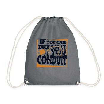 If You Can Dream It You Conduit Electronics Technician - Drawstring Bag - grey - Front