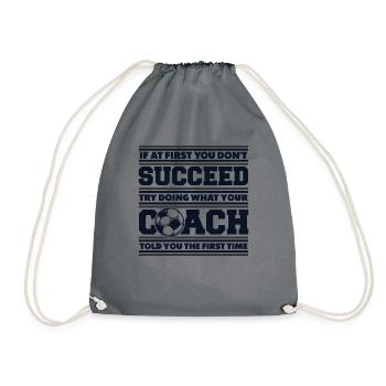If At First You Don't Succeed Coach Fußballprofi - Turnbeutel - Grau - Vorne