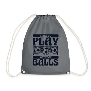 I Like To Play With My Balls Futbol Fußball - Turnbeutel - Grau - Vorne