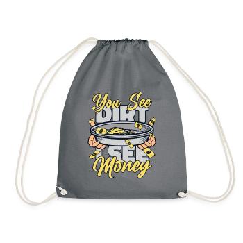 Tu vois la saleté, je vois de l’argent, la prospection, le mineur, l’or - Sac de sport léger - gris - Devant