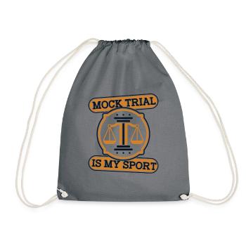 Mock Trial Is My Sport University Legal Studies - Drawstring Bag - grey - Front