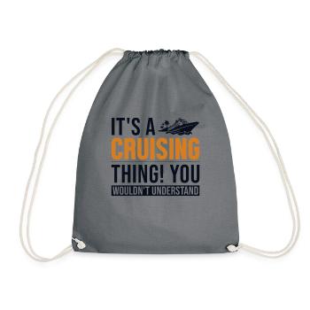 It's a Cruising Thing Cruise Ship Passangers - Drawstring Bag - grey - Front