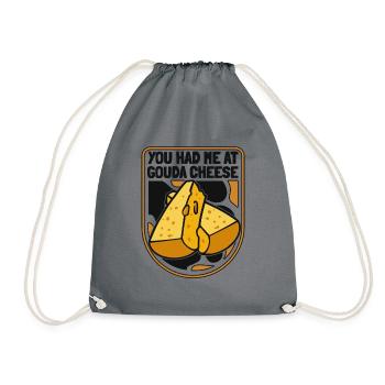 Du hattest mich bei Gouda Cheese Queso Cheesemonger - Turnbeutel - Grau - Vorne