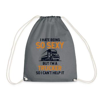 Hate Being So Sexy But I'm A Trucker Trucker - Drawstring Bag - grey - Front