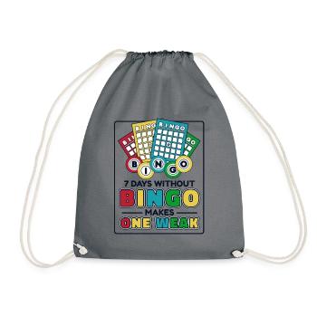 7 Tage ohne Bingo machen einen schwachen Anrufer - Turnbeutel - Grau - Vorne