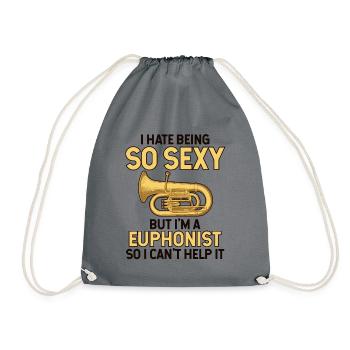 Hate Being So Sexy But I'm A Euphonist Instrument - Drawstring Bag - grey - Front