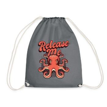 Release Me Octopoda Cephalopoda Octopodes Lover - Drawstring Bag - grey - Front