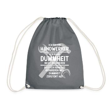 Handwerker kennt Dummheit | Handwerker Statement - Turnbeutel - Grau - Vorne