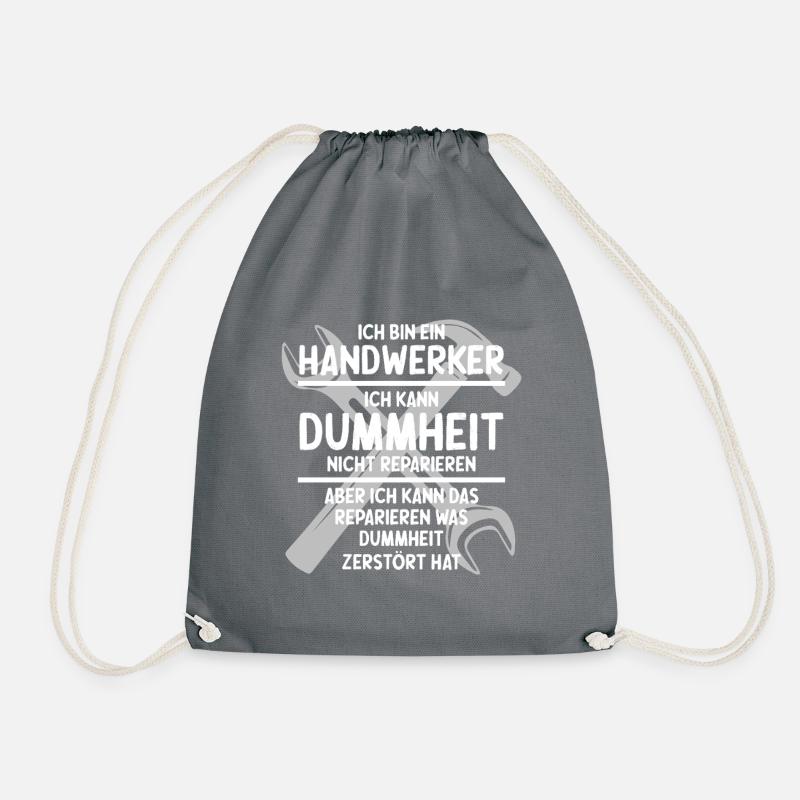 Handwerker kennt Dummheit | Handwerker Statement - Turnbeutel - Grau